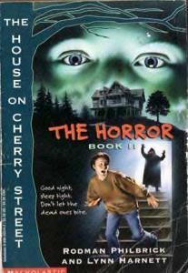 eBlueJay: The Horror (The House on Cherry Street, Book II) by Lynn Harnett,  Rodman Philbrick (1995)